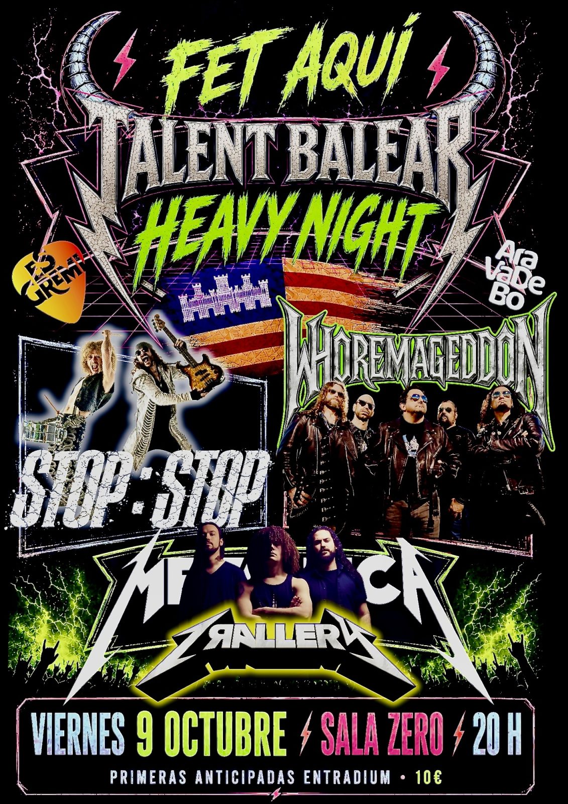 FET AQUÍ! Talent Balear Stop, Stop + Whoremageddon + Trallery (Tribut a Metallica)