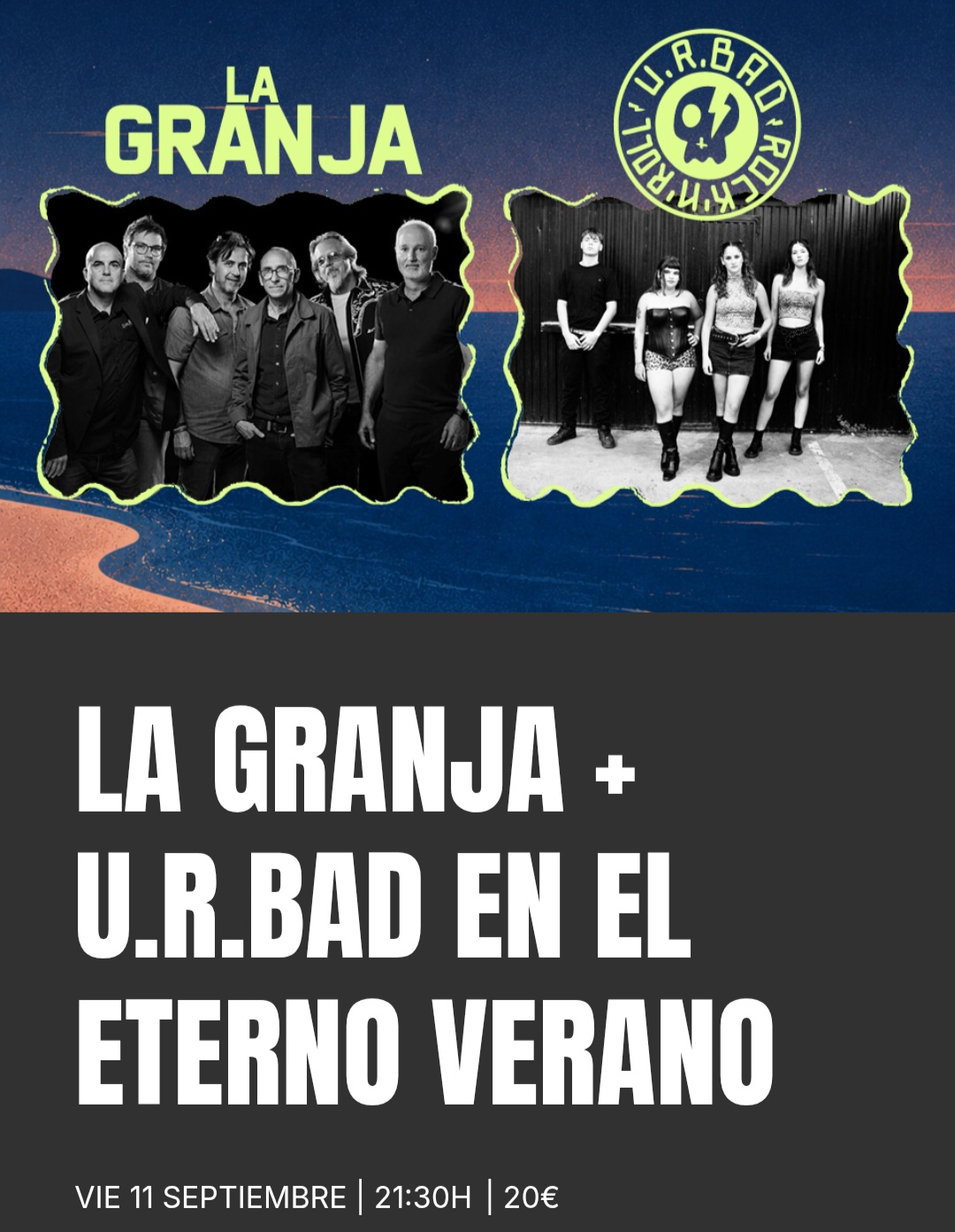 LA GRANJA + U.R.BAD EN EL ETERNO VERANO